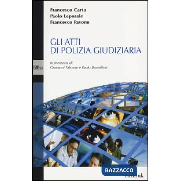 Atti di polizia giudiziaria (Gli)