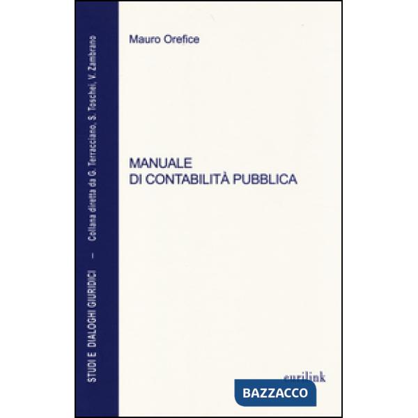 Manuale di contabilità pubblica. Aggiornato alla legge n. 68 del 2 maggio 2014 d