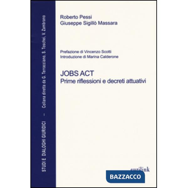 Jobs act. Prime riflessioni e decreti attuativi