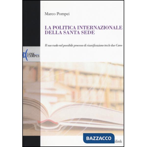 Politica internazionale della Santa Sede. Il suo ruolo nel possibile processo di