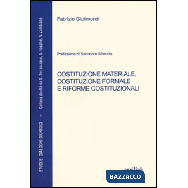 Costituzione materiale, costituzione formale e riforme costituzionali