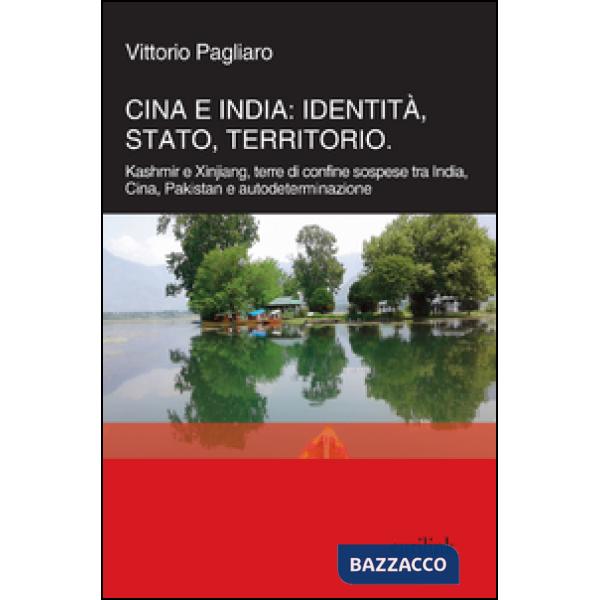Cina e India: identità, Stato, territorio. Kashmir e Xinjiang, terre di confine