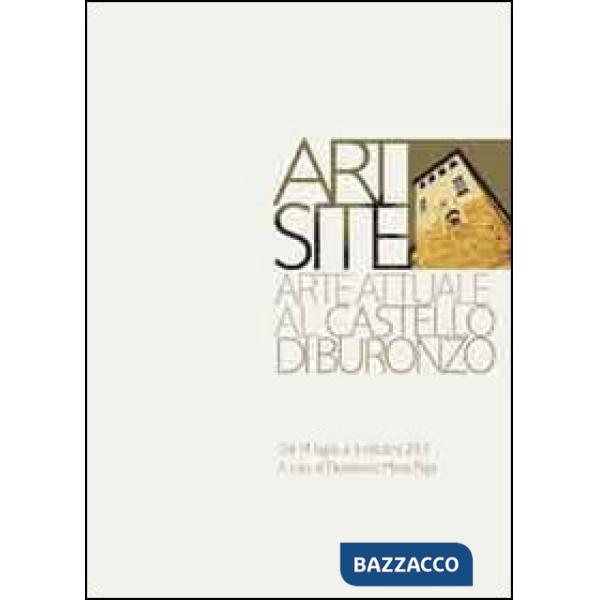 Art Site. Arte attuale al castello di Buronzo