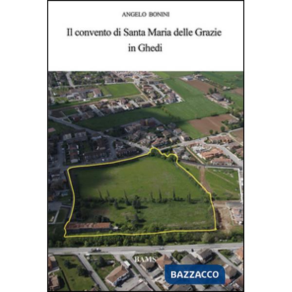 Convento di Santa Maria delle Grazie in Ghedi (Il)