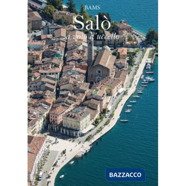 Salò a volo d'uccello. Ediz. italiana e inglese