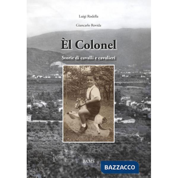 Colonel. Storie di cavalli e cavalieri (Èl)