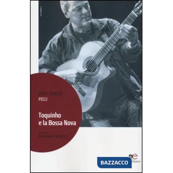 Toquinho e la Bossa Nova