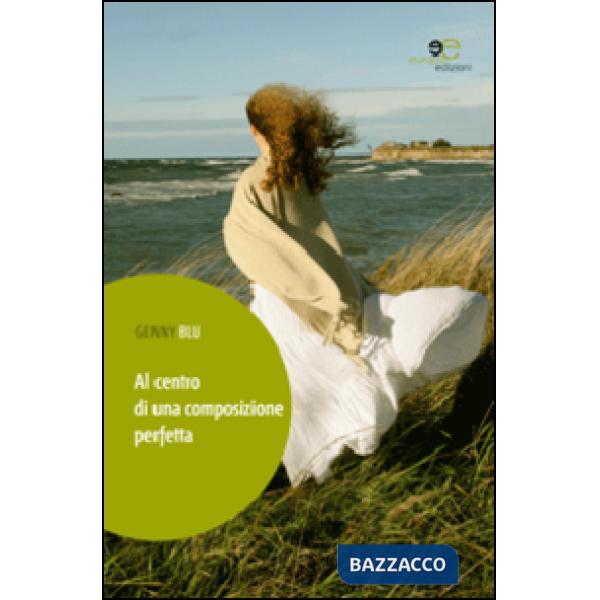 Al centro di una composizione perfetta