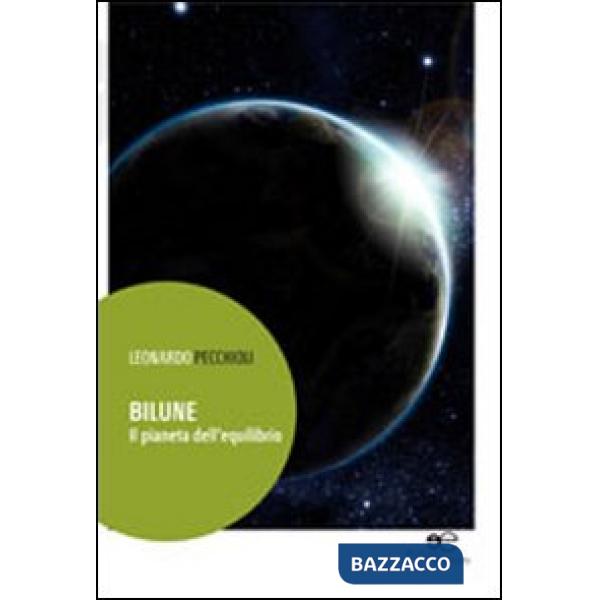 Bilune. Il pianeta dell'equilibrio
