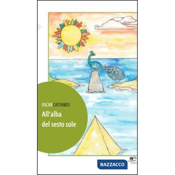 All'alba del sesto sole