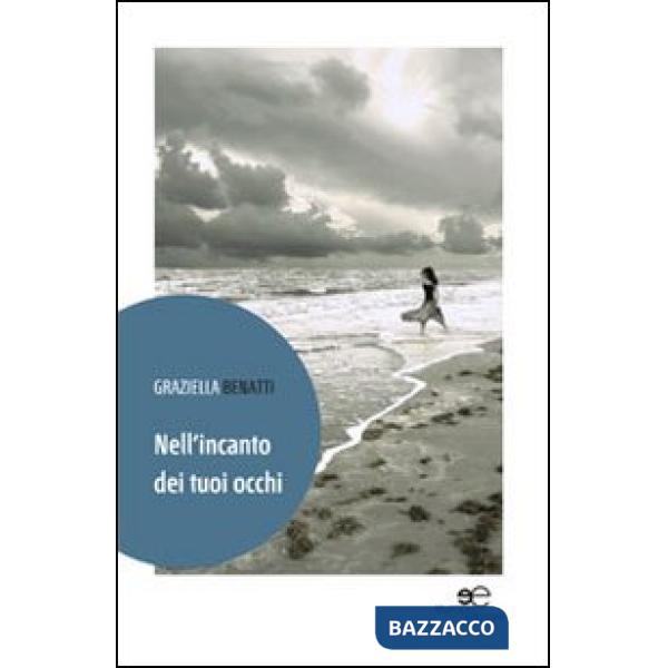 Nell'incanto dei tuoi occhi