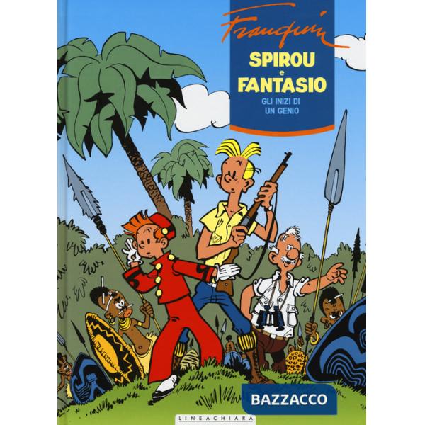 Inizi di un genio. Spirou e Fantasio. Ediz. integrale (Gli). Vol. 3