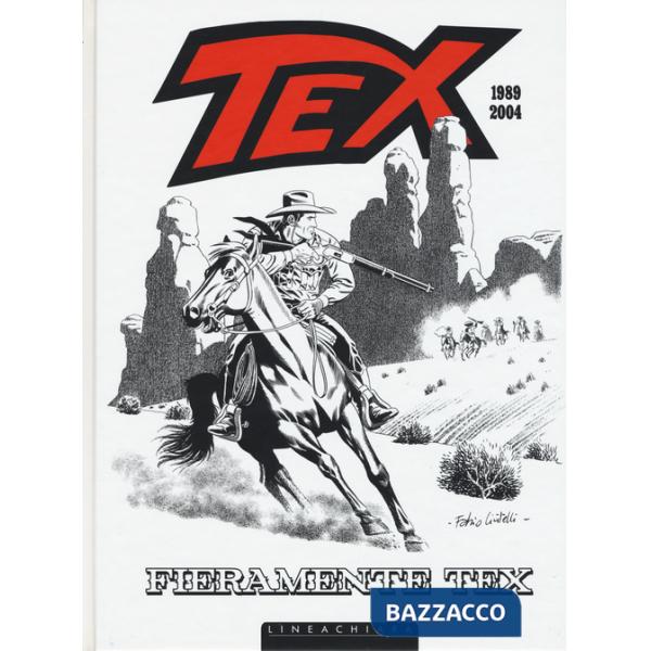 Fieramente Tex (1989-2004). Vol. 1