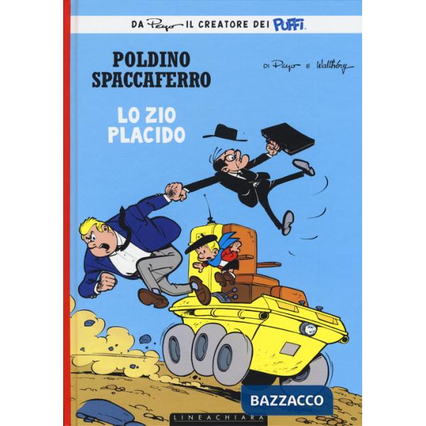 Zio Placido. Poldino Spaccaferro. Vol. 4