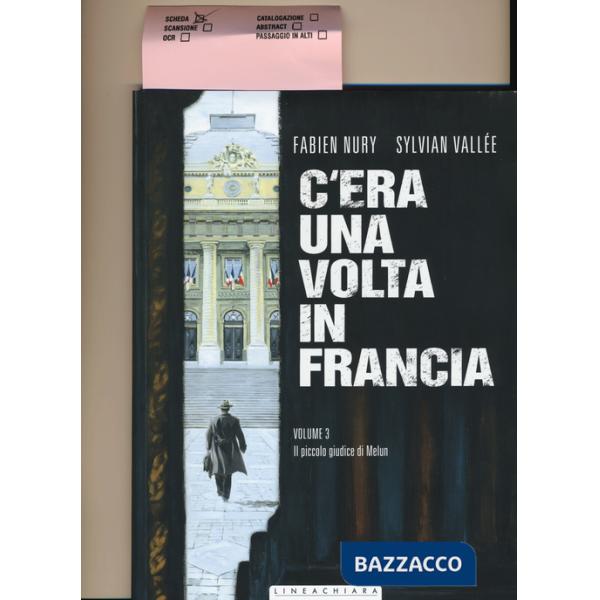 C'era una volta in Francia. Vol. 3: Il piccolo giudice di Melun