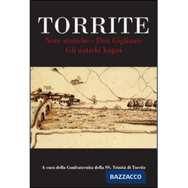 Torrite. Note storiche. Don Gigliante. Gli antichi bagni