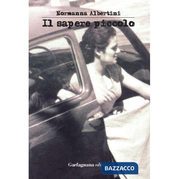 Sapere piccolo. Racconti sulla nuova via (Il)