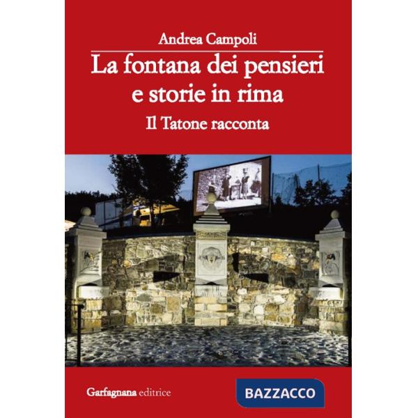 Fontana dei pensieri e storie in rima. Il tatone racconta (La)