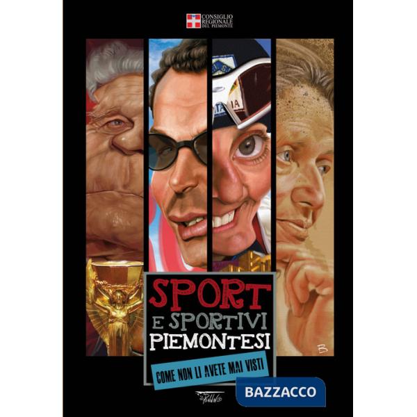 Sport e sportivi piemontesi come non li avete mai visti