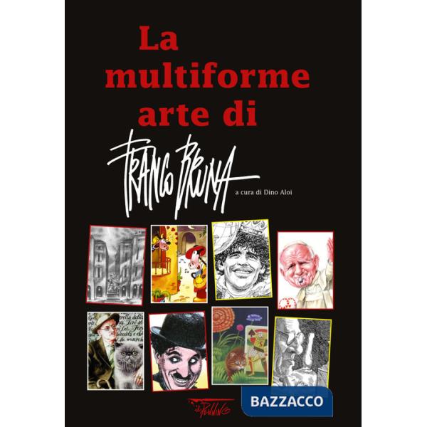 Multiforme arte di Franco Bruna (La)