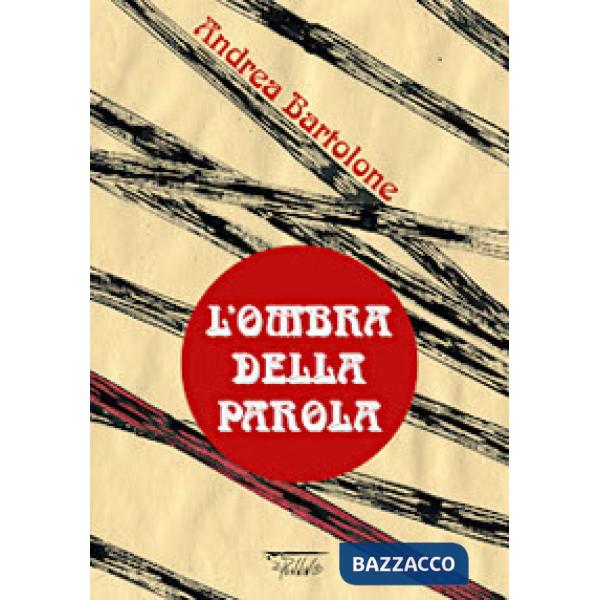 Ombra della parola. Ediz. a colori (L')