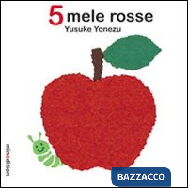 5 mele rosse. Ediz. illustrata