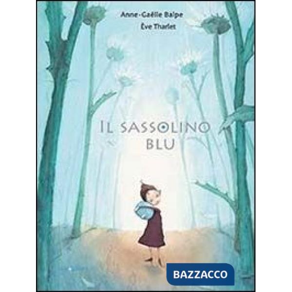 Sassolino blu. Ediz. illustrata (Il)