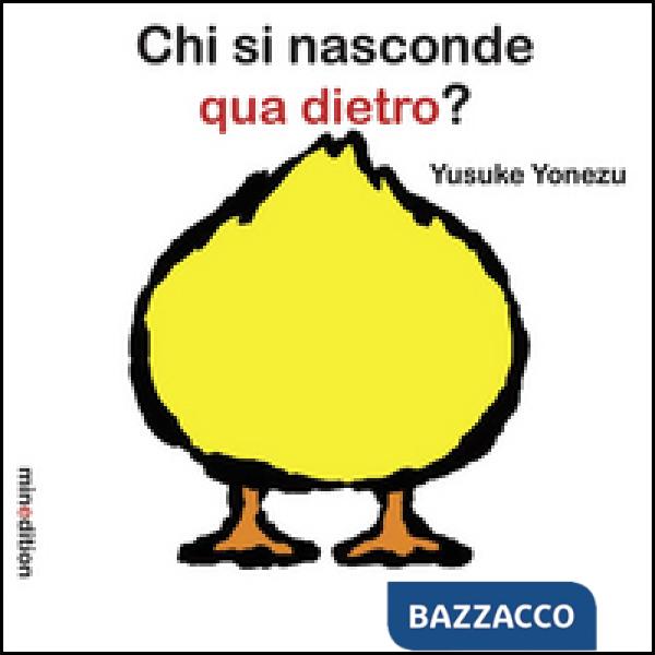 Chi si nasconde qua dietro? Ediz. illustrata