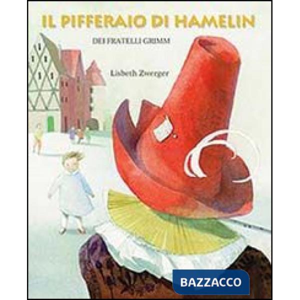 Pifferaio di Hamelin. Ediz. illustrata (Il)
