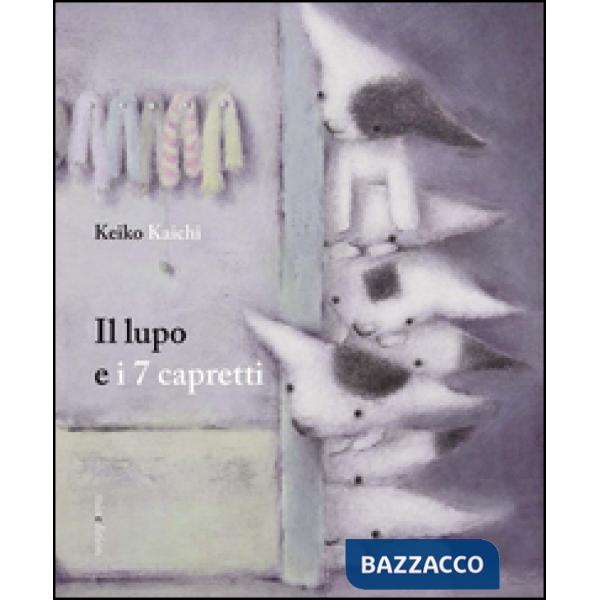 Lupo e i 7 capretti. Ediz. illustrata (Il)