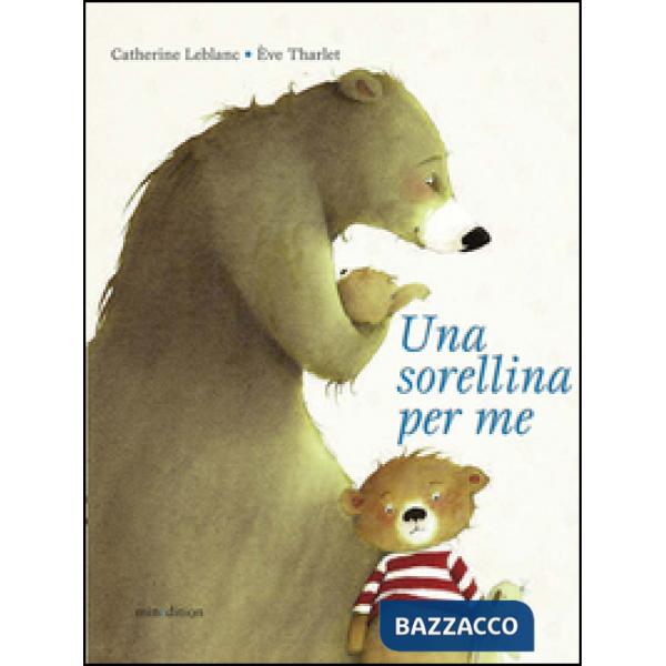Sorellina per me. Ediz. illustrata (Una)