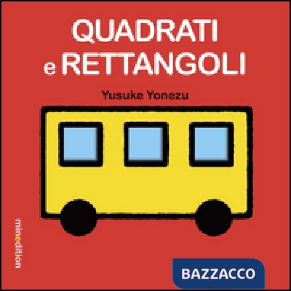 Quadrati e rettangoli. Ediz. illustrata