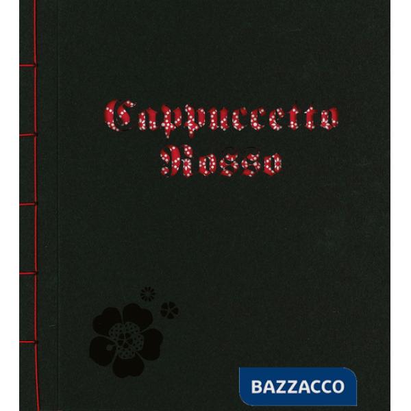 Cappuccetto Rosso. Ediz. a colori