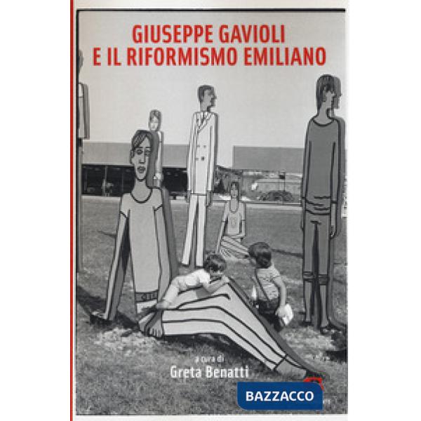 Giuseppe Gavioli e il riformismo emiliano