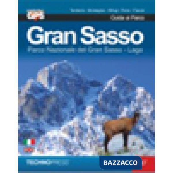 Gran Sasso d'Italia. Guida al parco