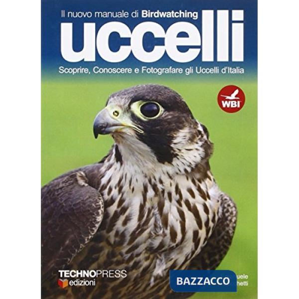 Nuovo manuale di birdwatching. Uccelli (Il)