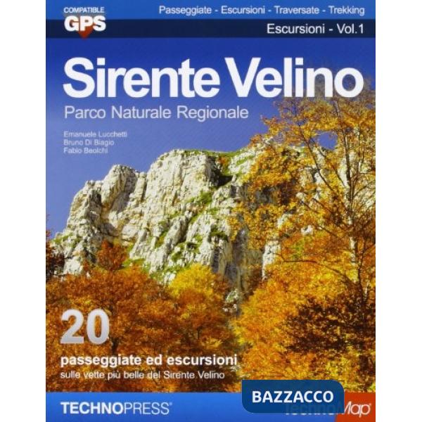 Sirente Velino. Passeggiate ed escursioni sulle vette più belle del Sirente Velino. Vol. 1