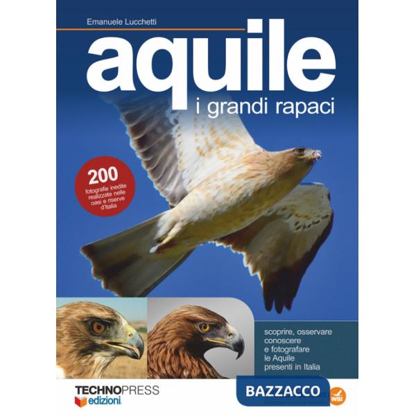 Aquile. I grandi rapaci