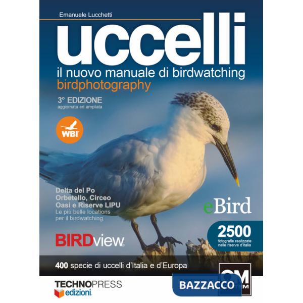 Uccelli. Il nuovo manuale di birdwatching