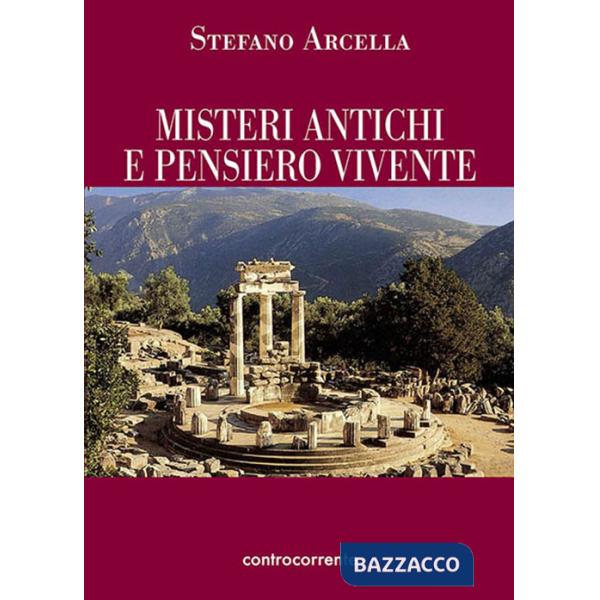 Misteri antichi e pensiero vivente