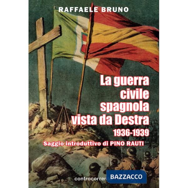Guerra civile spagnola vista da Destra (1936-1939) (La)