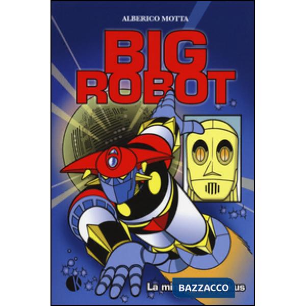 Minaccia di Orkus. Big robot (La)