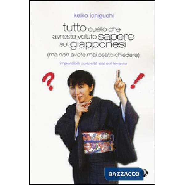 Tutto quello che avreste voluto sapere sui giapponesi (ma non avete mai osato ch