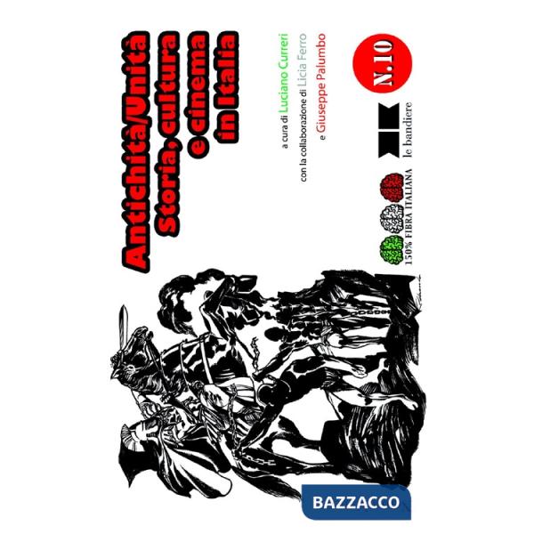 Antichità/Unità. Storia, cultura e cinema in Italia