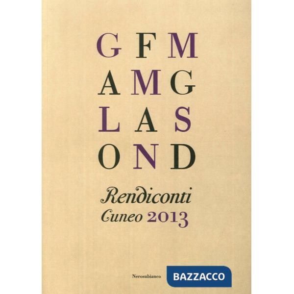 Rendiconti. Cuneo 2013