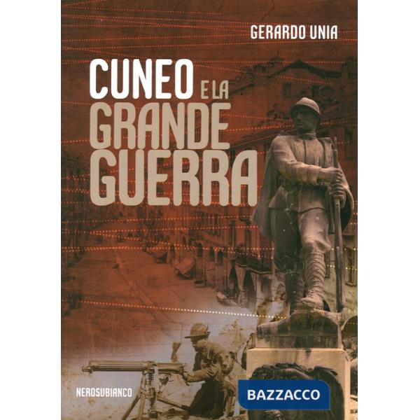 Cuneo e la grande guerra