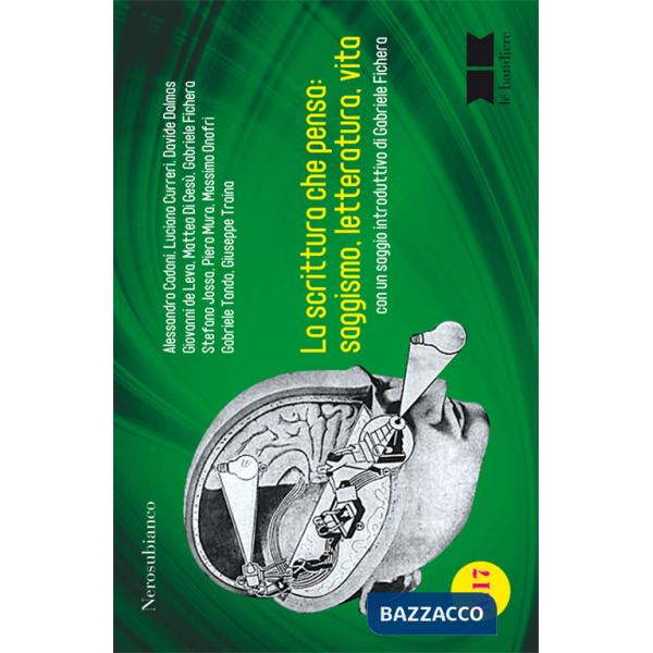 Scrittura che pensa. Saggismo, letteratura, vita (La)