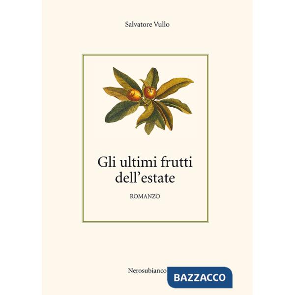 Ultimi frutti dell'estate (Gli)