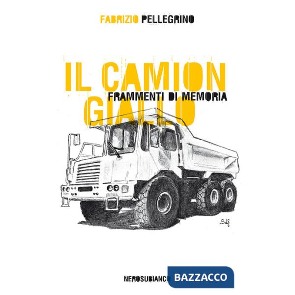 Camion giallo. Frammenti di memoria (Il)