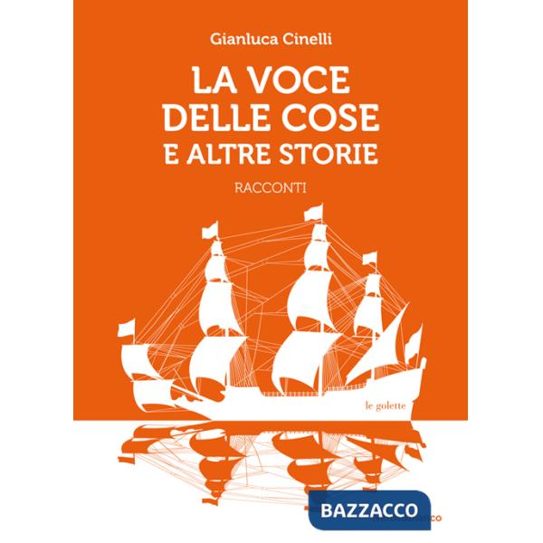 Voce delle cose e altre storie (La)